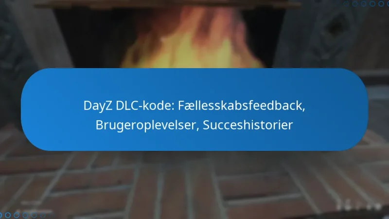 DayZ DLC-kode: Fællesskabsfeedback, Brugeroplevelser, Succeshistorier