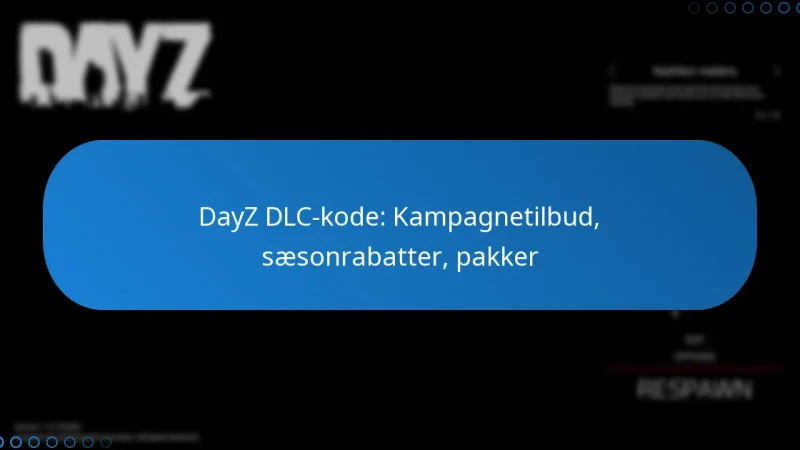 DayZ DLC-kode: Kampagnetilbud, sæsonrabatter, pakker