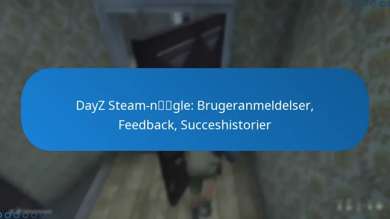 DayZ Steam-nøgle: Brugeranmeldelser, Feedback, Succeshistorier