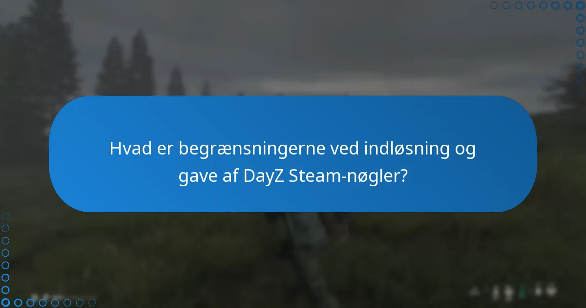 Hvordan indløser jeg en DayZ Steam-nøgle?