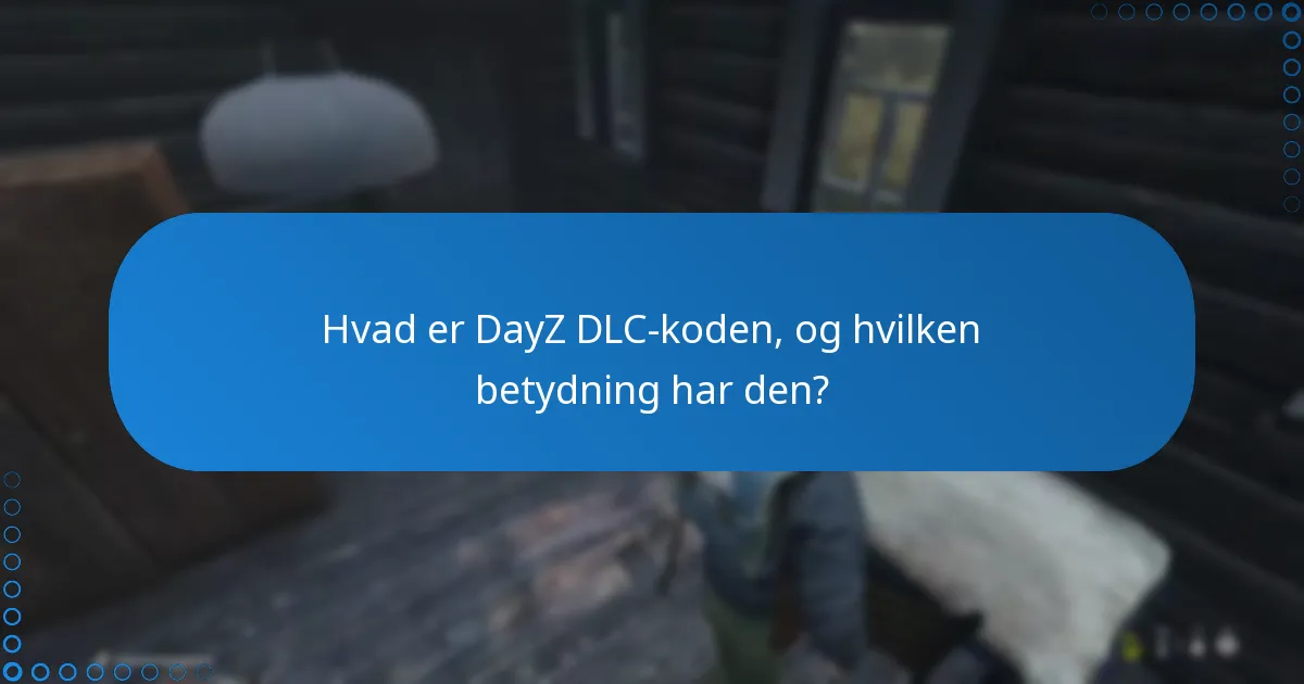 Hvad er fællesskabets feedback og anmeldelser af DayZ DLC’en?