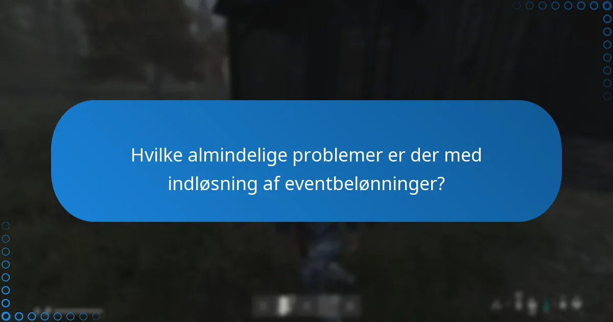 Hvilke begrænsninger findes der for DayZ-eventbelønninger?