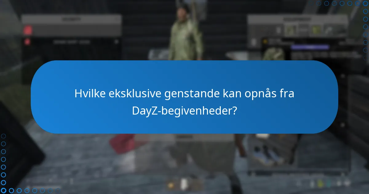 Hvordan kan spillere indløse DayZ-eventbelønninger?