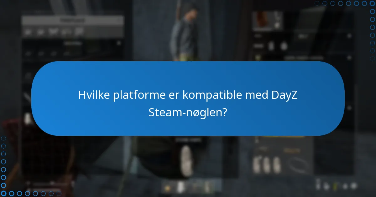 Hvordan holder jeg mig opdateret om DayZ-patches og nyt indhold?