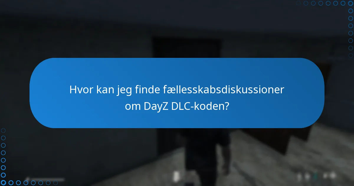 Hvordan kræver man belønninger forbundet med DayZ DLC-koden?